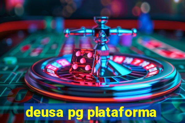 deusa pg plataforma